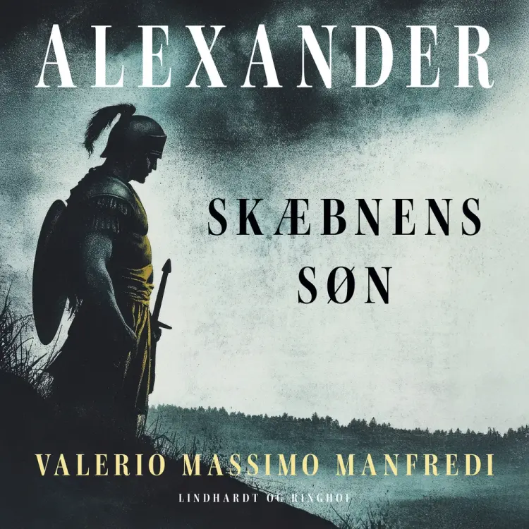Alexander. Skæbnens søn af Valerio Massimo Manfredi