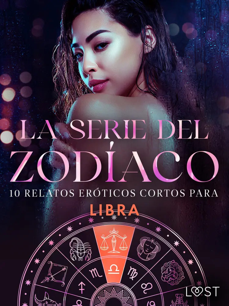 La serie del Zodíaco: 10 relatos eróticos cortos para Libra af Camille Bech