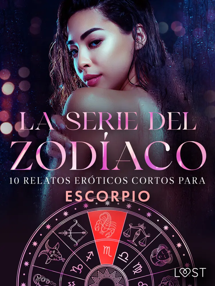 La serie del Zodíaco: 10 relatos eróticos cortos para Escorpio af Alexandra Södergran