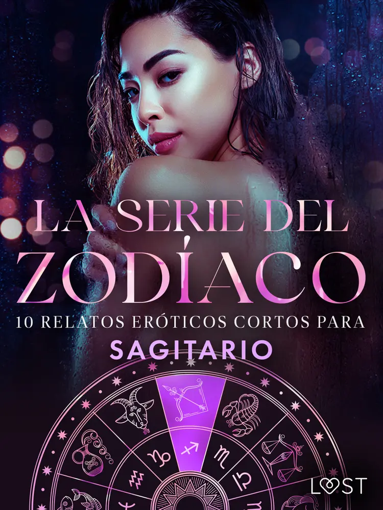 La serie del Zodíaco: 10 relatos eróticos cortos para Sagitario af Andrea Hansen