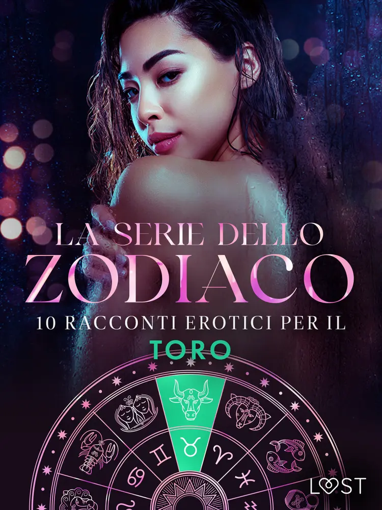 La serie dello Zodiaco: 10 racconti erotici per il Toro af Camille Bech