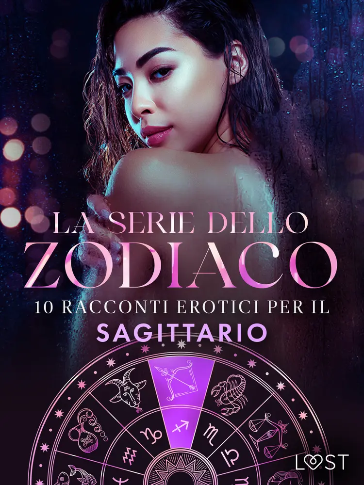 La serie dello Zodiaco: 10 racconti erotici per il Sagittario af Andrea Hansen