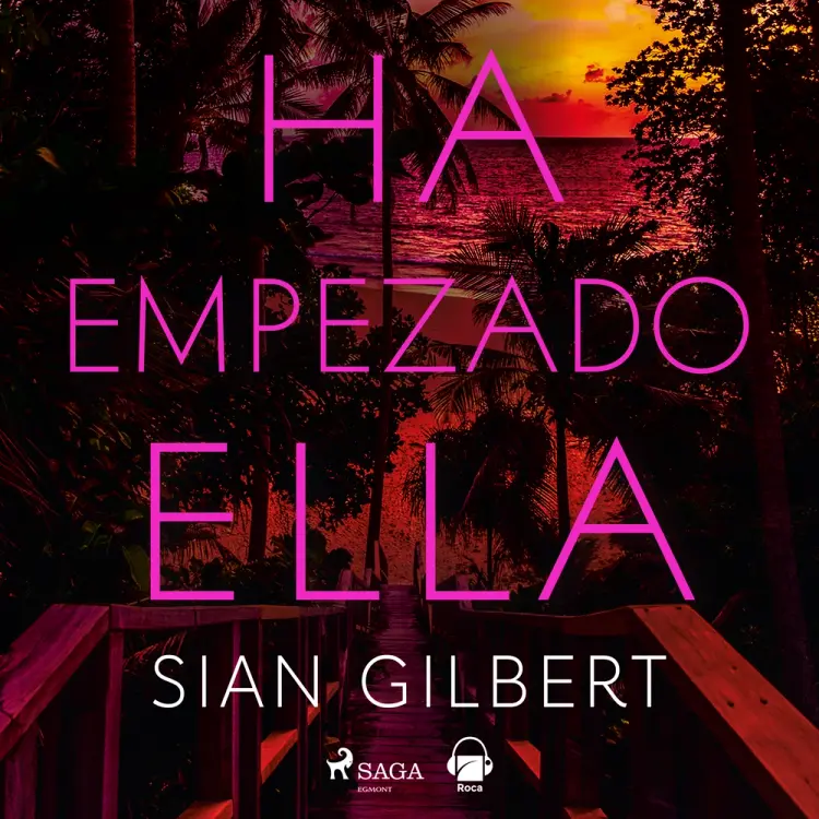 Ha empezado ella af Sian Gilbert