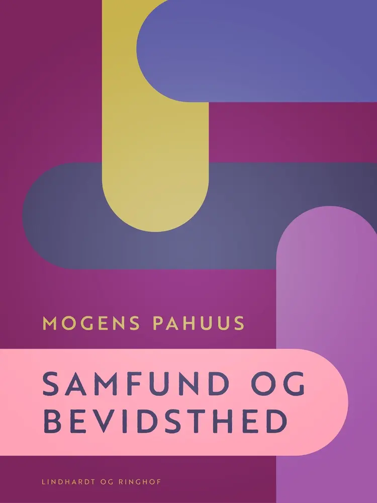 Samfund og bevidsthed af Mogens Pahuus
