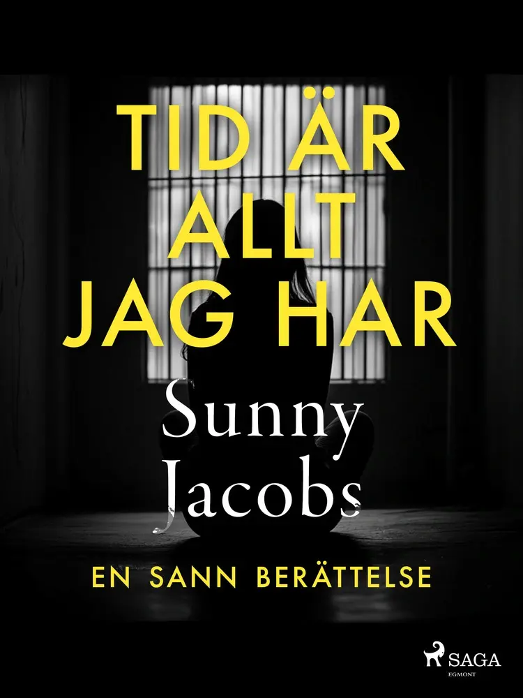 Tid är allt jag har af Sunny Jacobs