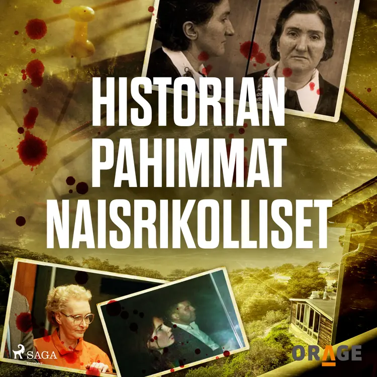 Historian pahimmat naisrikolliset af Orage