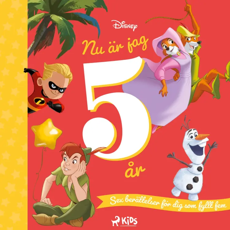 Nu är jag 5 år - Sex berättelser för dig som fyllt fem af Disney