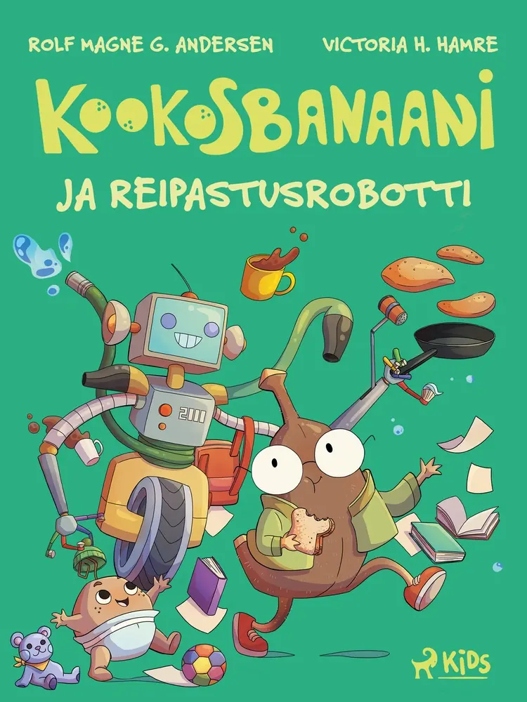 Kookosbanaani ja reipastusrobotti af Rolf Magne G. Andersen
