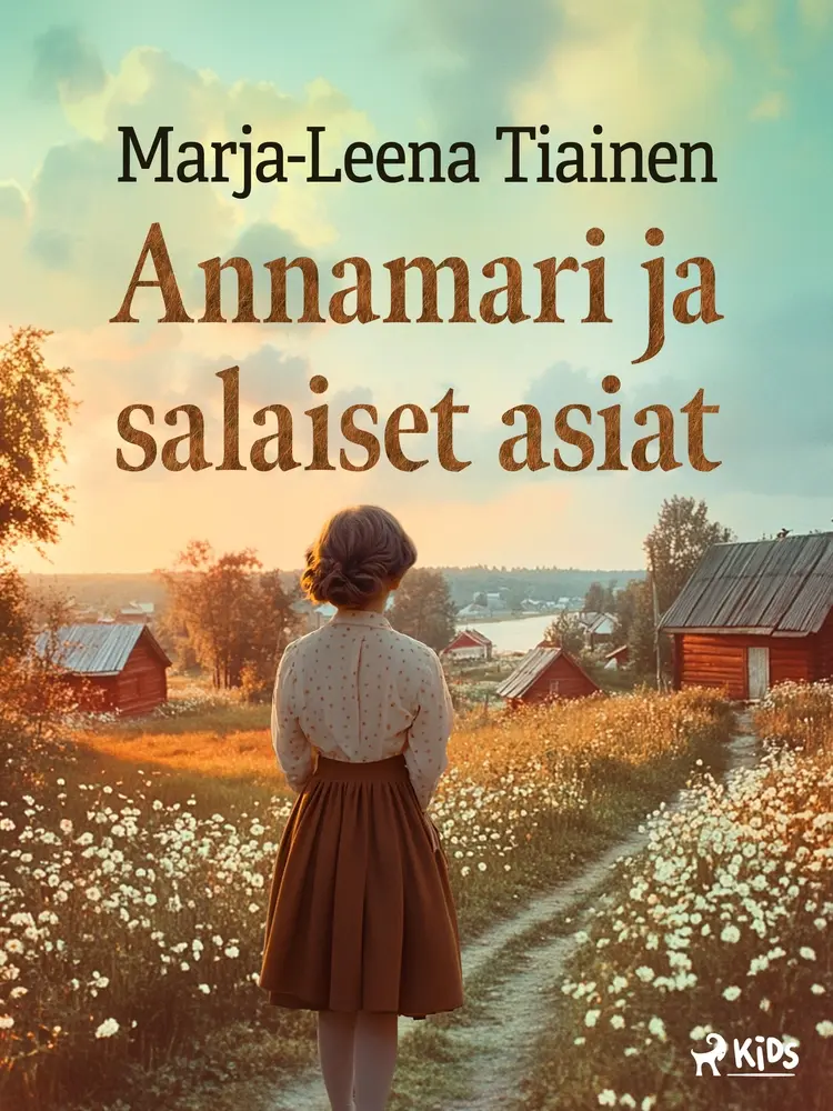 Annamari ja salaiset asiat af Marja-Leena Tiainen