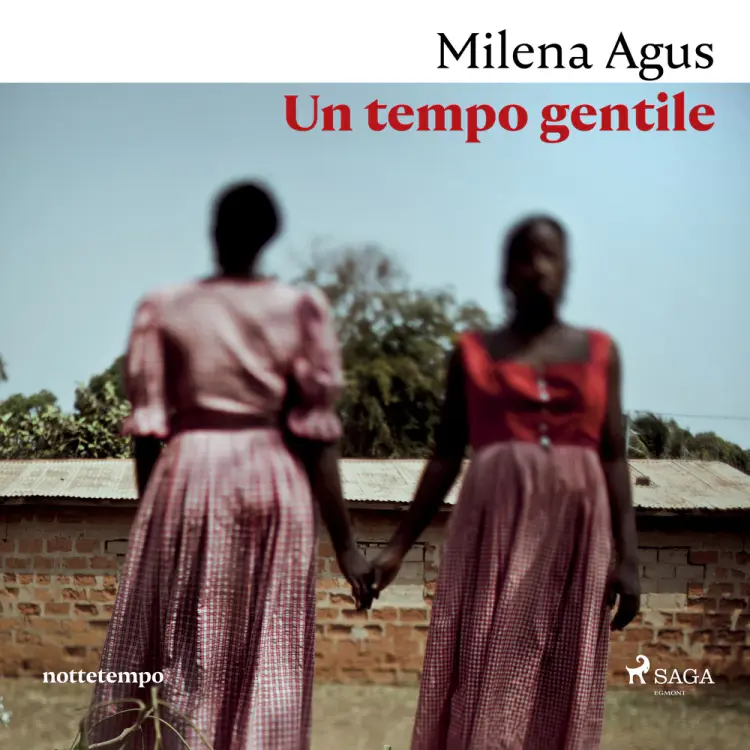 Un tempo gentile af Milena Agus