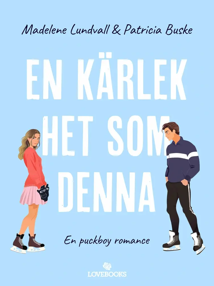 En kärlek het som denna af Patricia Buske