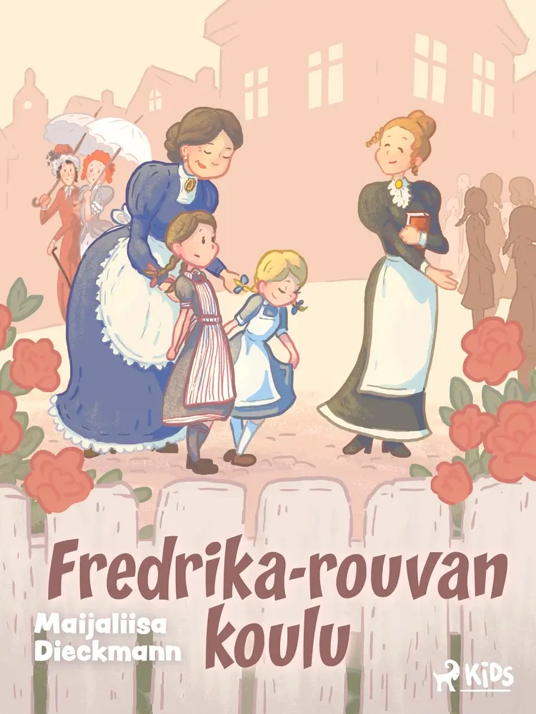 Fredrika–rouvan koulu af Maijaliisa Dieckmann
