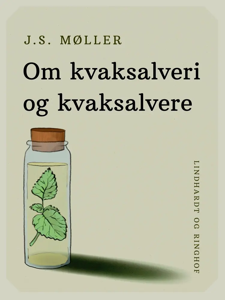 Om kvaksalveri og kvaksalvere af J.S. Møller
