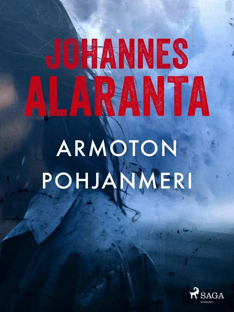 Armoton pohjanmeri af Johannes Alaranta