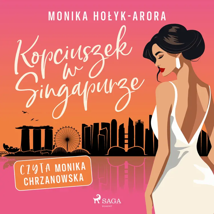 Kopciuszek w Singapurze af Monika Hołyk-Arora