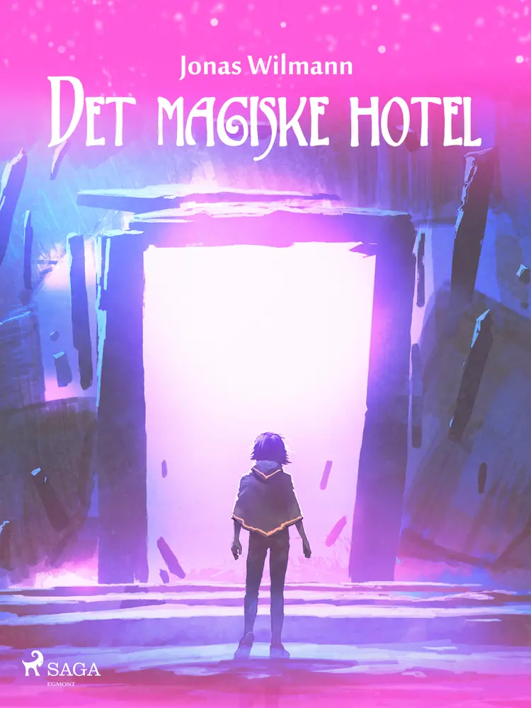 Det magiske hotel af Jonas Wilmann