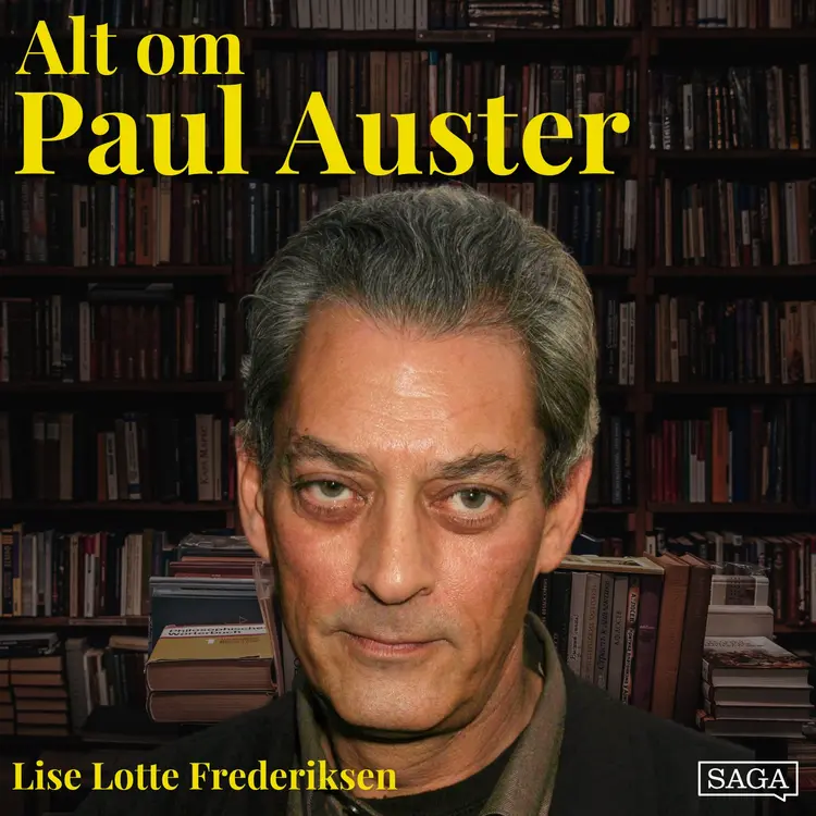 Del 2: Austers gennembrud og den europæiske succes - Alt om Paul Auster af Lise Lotte Frederiksen