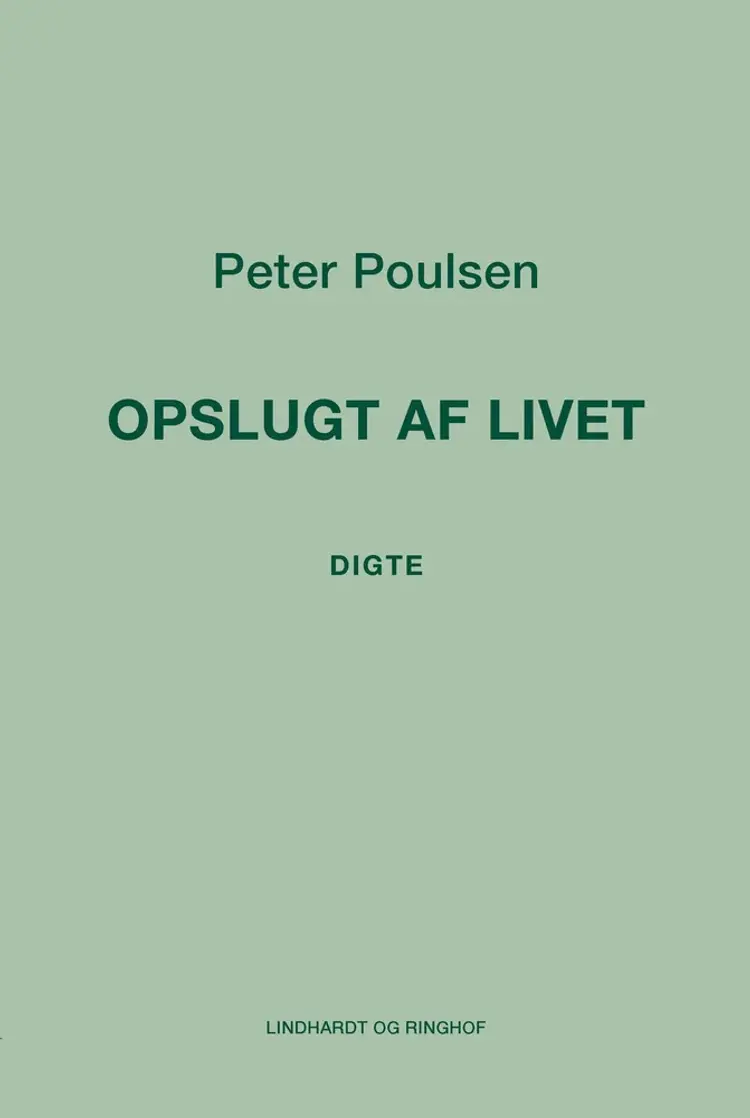 Opslugt af livet af Peter Poulsen
