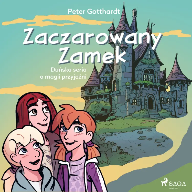 Zaczarowany Zamek: Duńska seria o magii przyjaźni af Peter Gotthardt