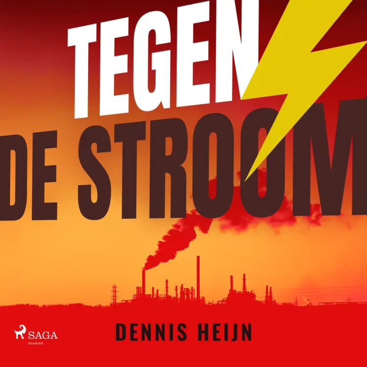 Tegen de stroom af Dennis Heijn