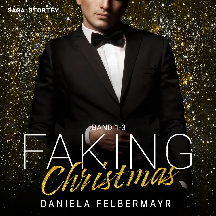 Faking Christmas: Band 1-3 af Daniela Felbermayr