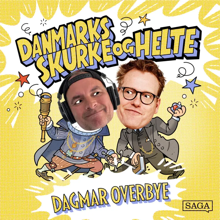 Dagmar Overbye - Danmarks skurke og helte af Sebastian Klein