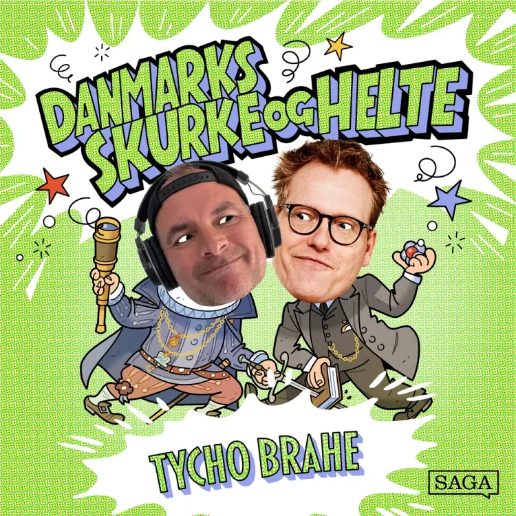 Tycho Brahe - Danmarks skurke og helte af Sebastian Klein