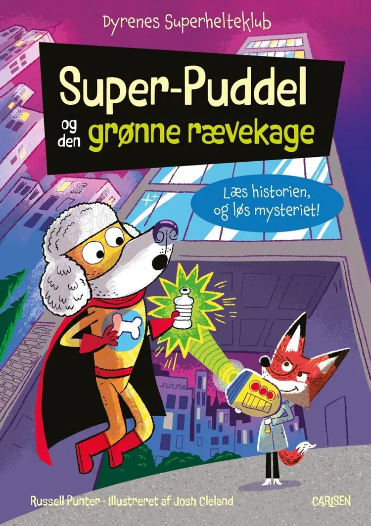 Dyrenes Superhelteklub: Super-Puddel og den grønne rævekage af Russell Punter