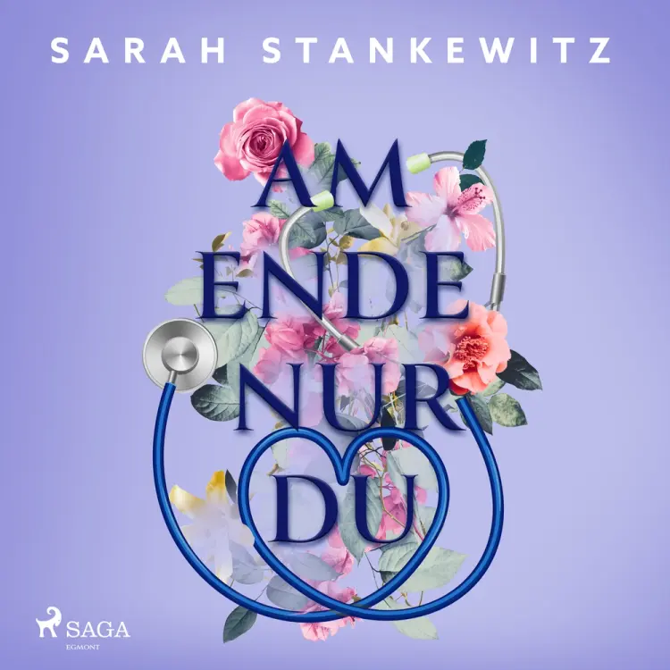 Am Ende nur Du af Sarah Stankewitz