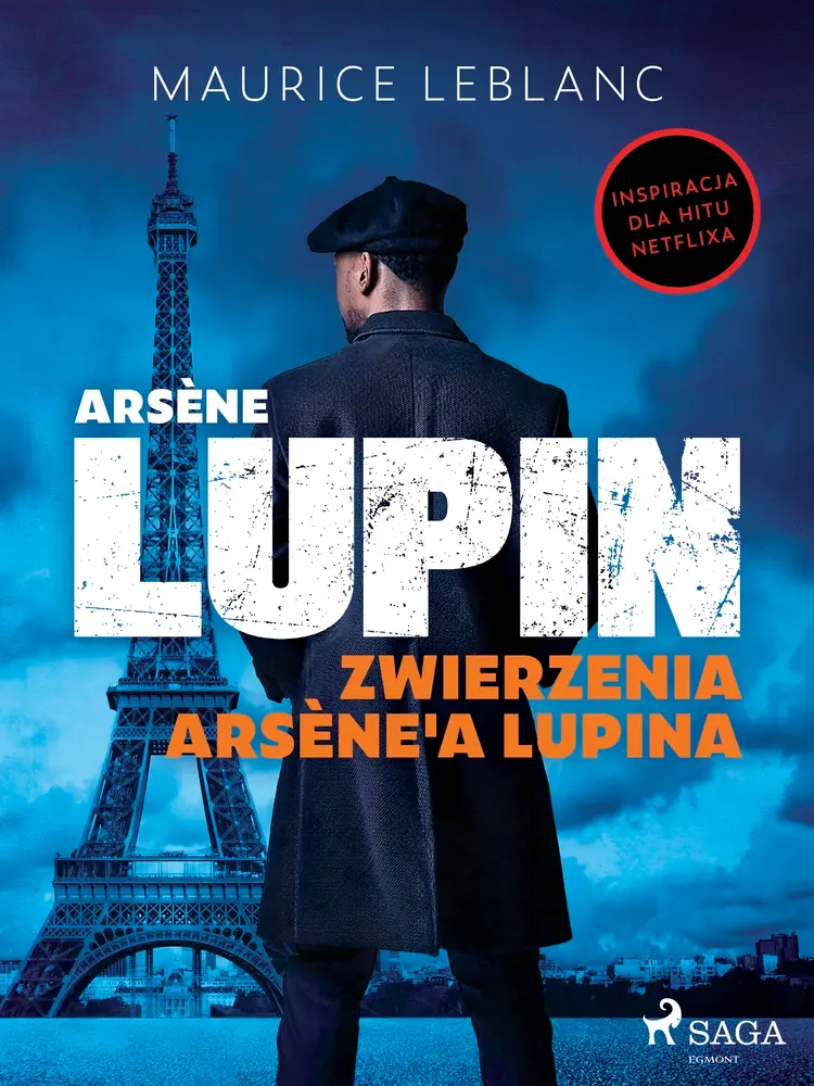 Arsène Lupin. Zwierzenia Arsène'a Lupina af Maurice Leblanc