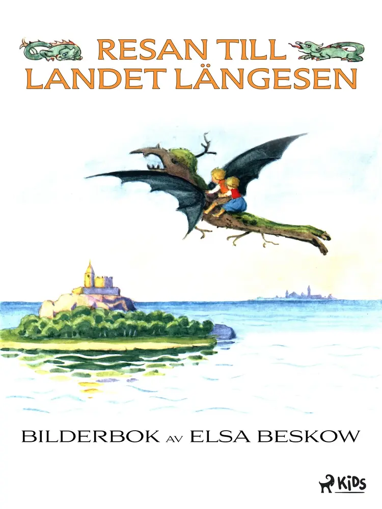Resan till Landet Längesen af Elsa Beskow