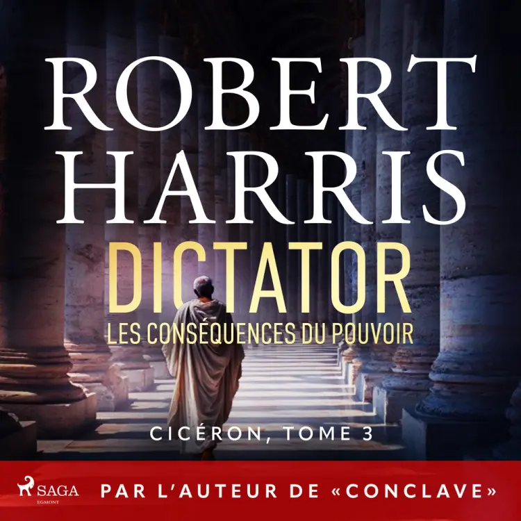 Dictator : Les conséquences du pouvoir af Robert Harris