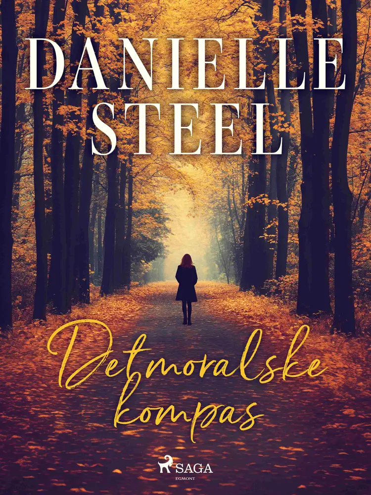 Det moralske kompas af Danielle Steel