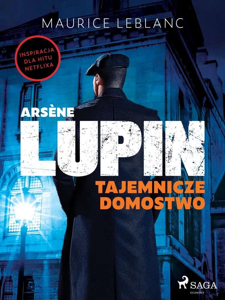 Arsène Lupin. Tajemnicze domostwo af Maurice Leblanc
