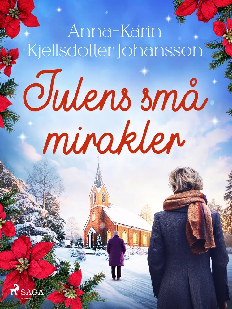 Julens små mirakler af Anna-Karin Kjellsdotter Johansson