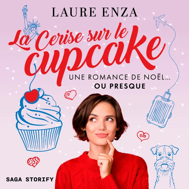 La Cerise sur le cupcake - une romance de Noël… ou presque af Laure Enza