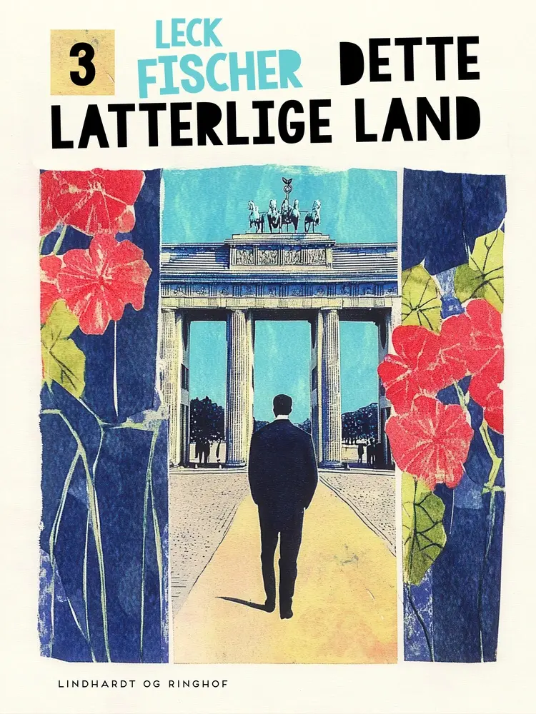 Dette latterlige land 3 af Leck Fischer