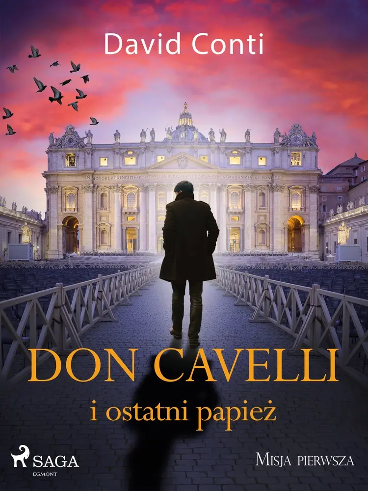 Don Cavelli i ostatni papież: Misja pierwsza af David Conti