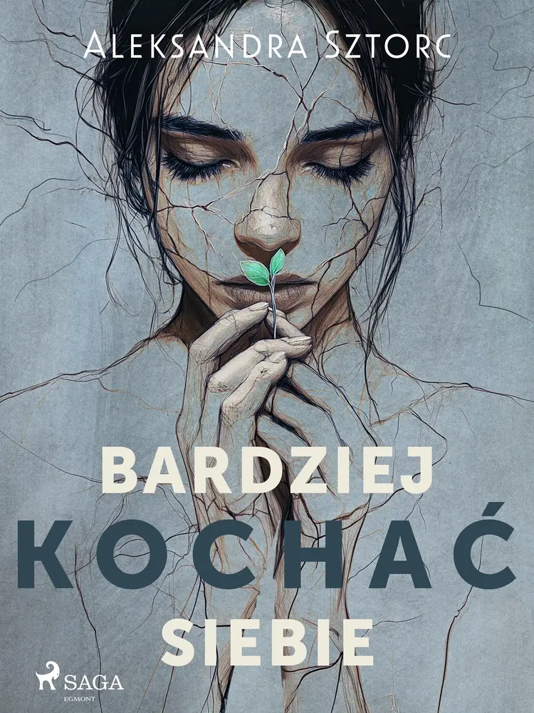 Bardziej kochać siebie af Aleksandra Sztorc