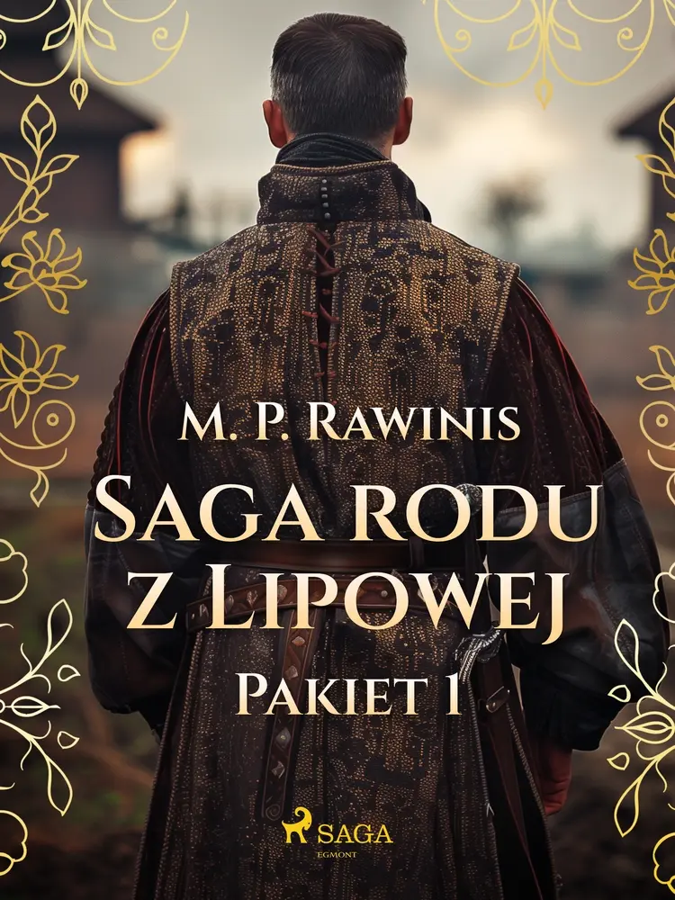Saga rodu z Lipowej: Pakiet 1 af Marian Piotr Rawinis