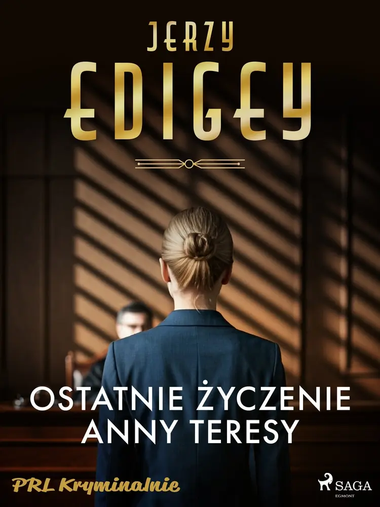 Ostatnie życzenie Anny Teresy af Jerzy Edigey