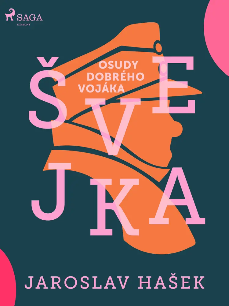 Osudy dobrého vojáka Švejka af Jaroslav Hasek