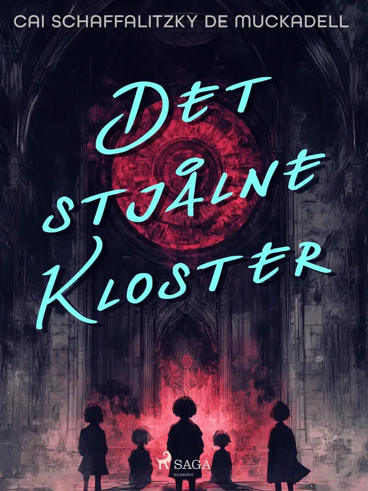 Det stjålne Kloster af Cai Schaffalitzky de Muckadell