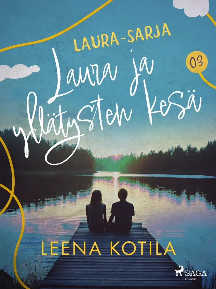 Laura ja yllätysten kesä af Leena Kotila