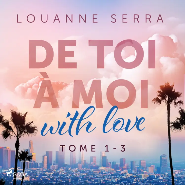 De toi à moi 1-3 af Louanne Serra