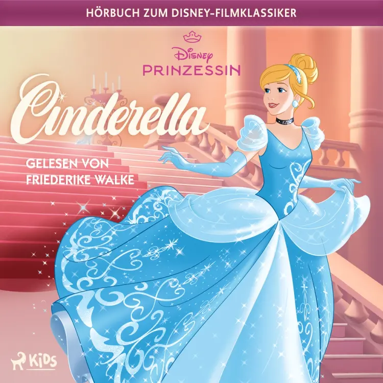 Cinderella: Das Original Hörbuch zum Disney Filmklassiker af Disney