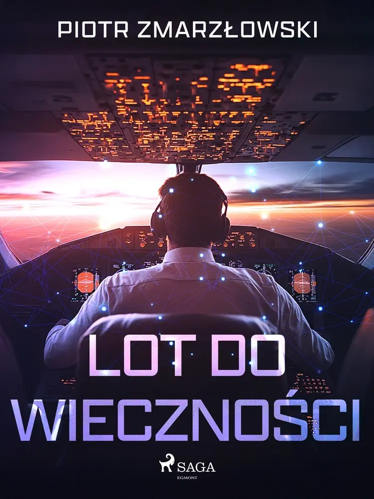 Lot do wieczności af Piotr Zmarzłowski