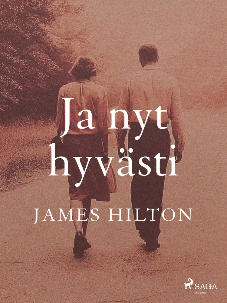 Ja nyt hyvästi af James Hilton