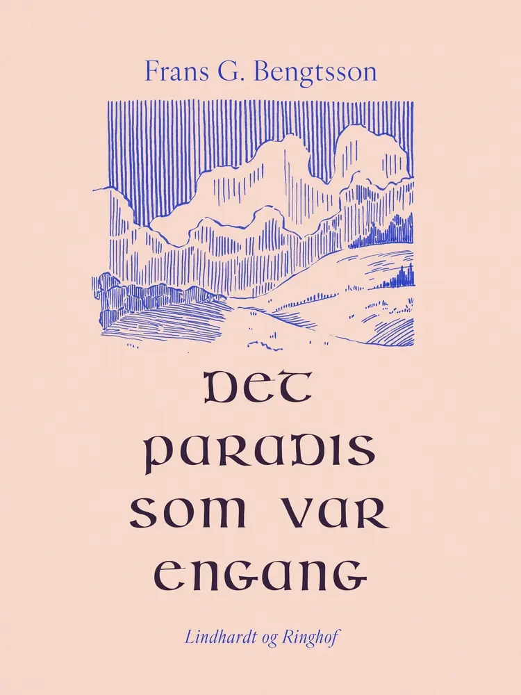 Det paradis som var engang af Frans G. Bengtsson