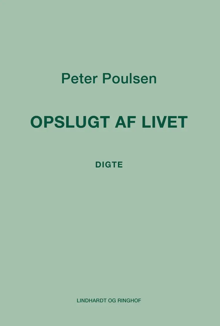 Opslugt af livet af Peter Poulsen